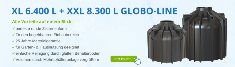 Regenwassertank XL 6400 und XXL 8300 Liter Globo-Line hier bestellen